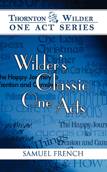 Wilders Classic One Acts SamuelFrench 2012 Cover 01